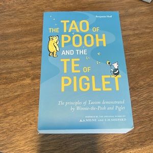 The Tao of Pooh and the Te of Piglet by Benjamin Hoff